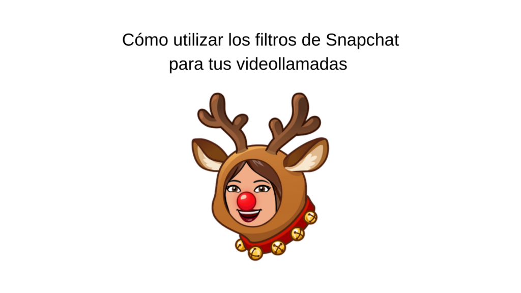 Filtros para videollamadas con Snapchat